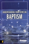 Understanding Four Views on Baptism - Counterpoint Series